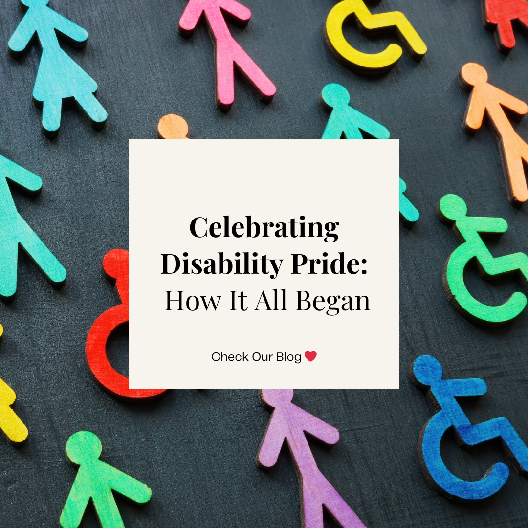 Celebrating Disability Pride: How It All Began