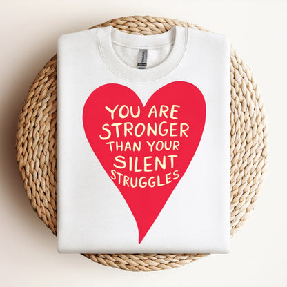 Your Silent Struggles (Classic Sweatshirt)