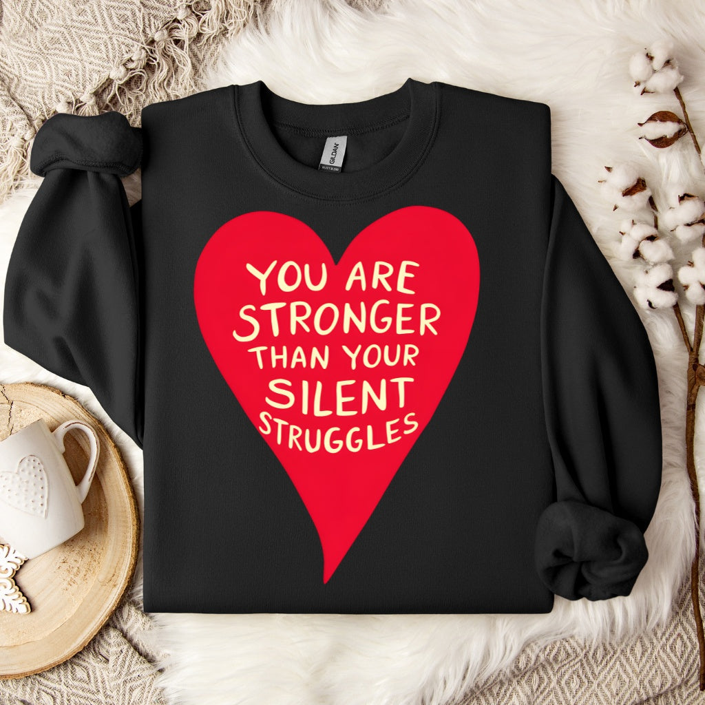 Your Silent Struggles (Classic Sweatshirt)