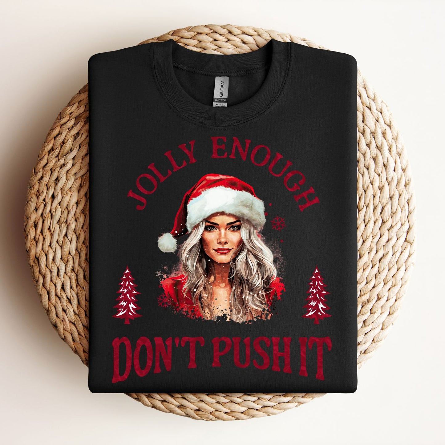 Don't Push It (Regular Sweatshirt)