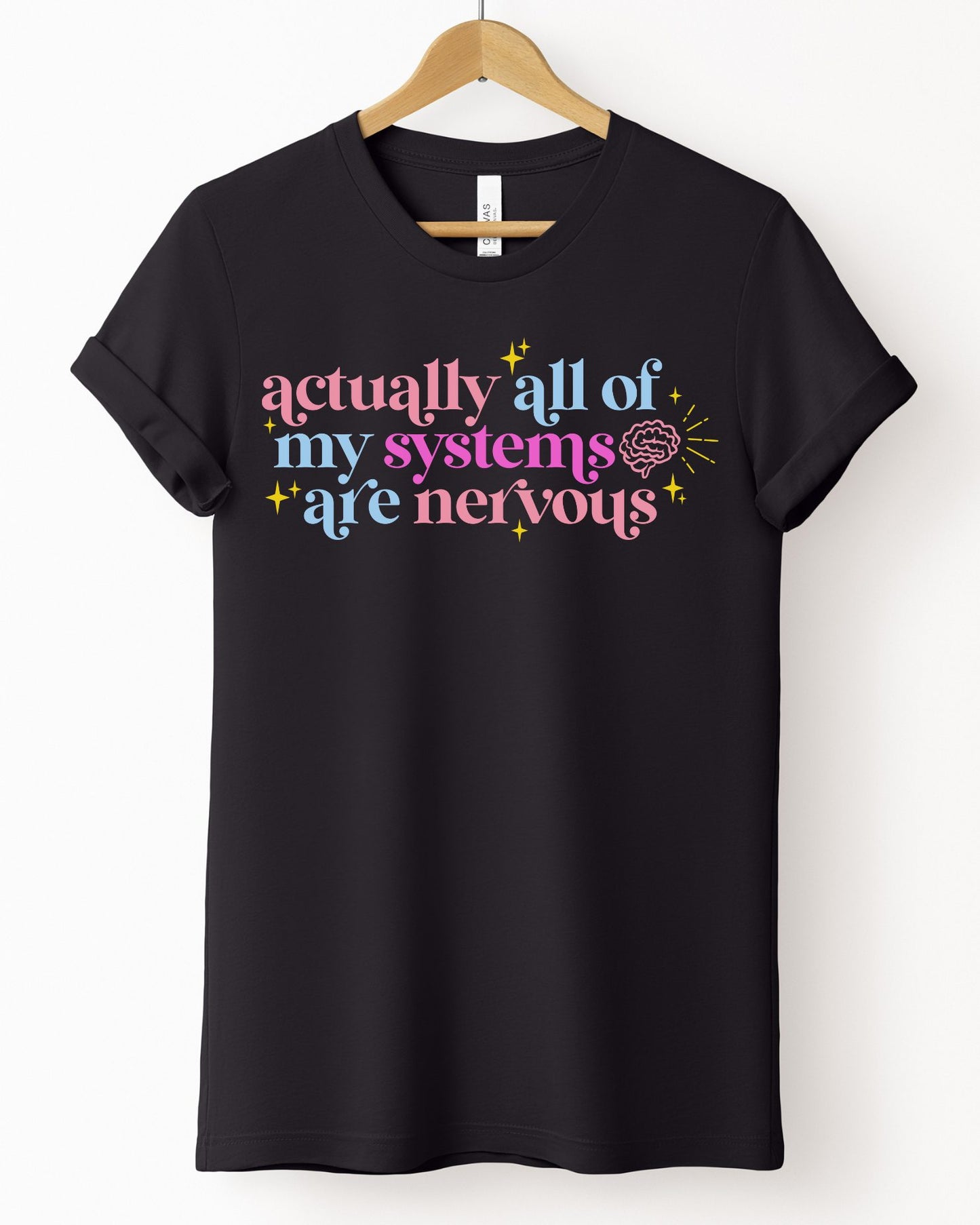 All my Systems are Nervous (Regular T-Shirt)