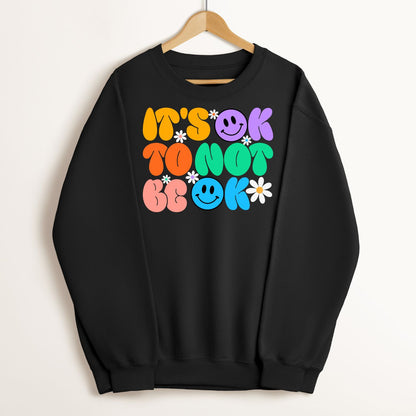 It's OK to Not Be OK Crewneck Sweatshirt