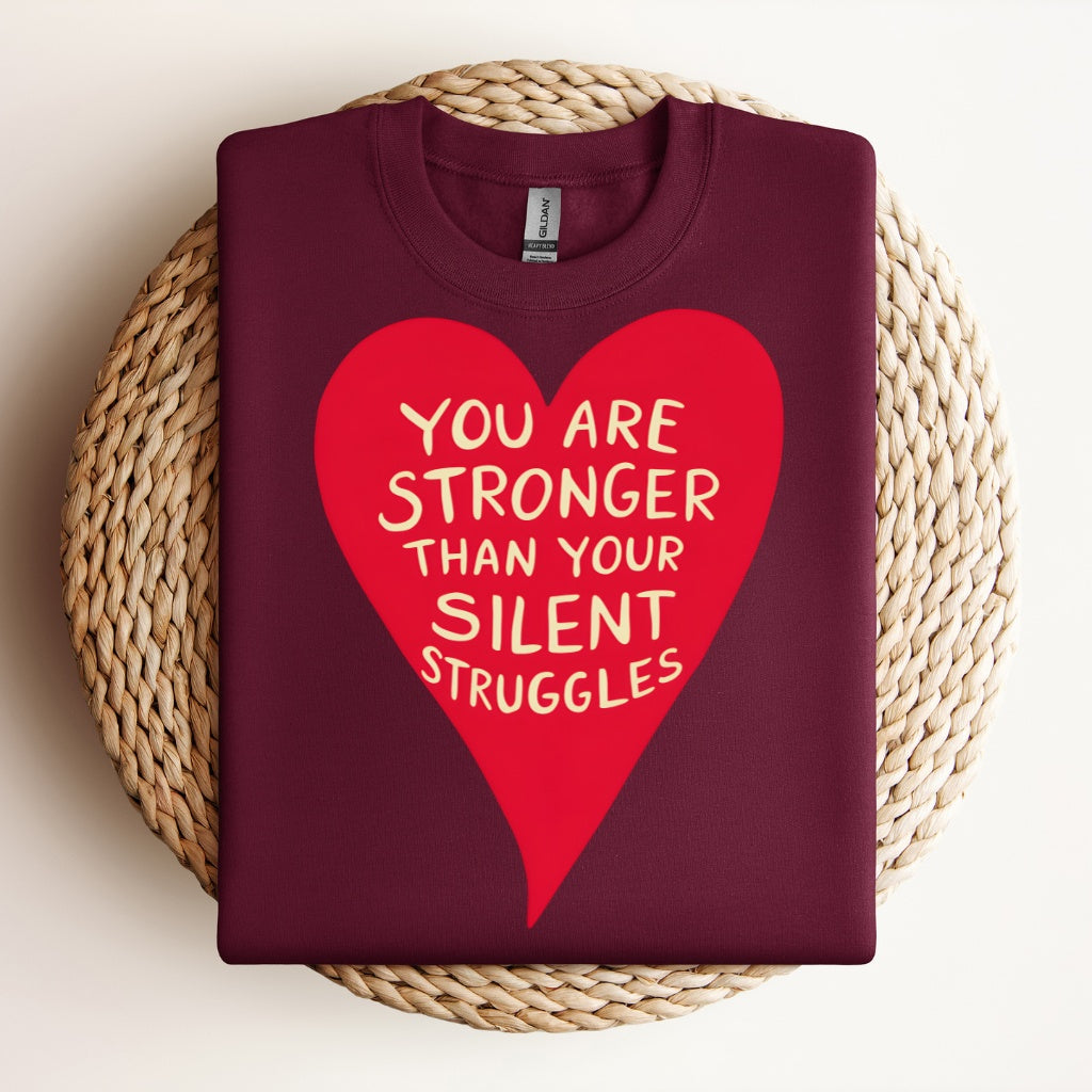 Your Silent Struggles (Classic Sweatshirt)