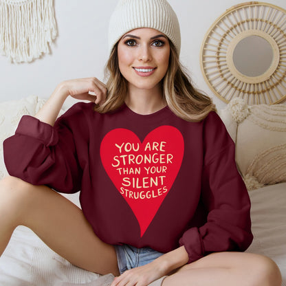 Your silent struggles red sweatshirt 