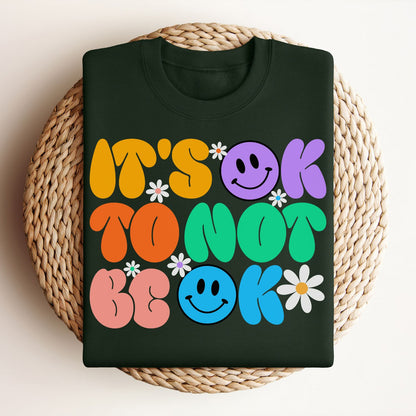 It's OK to Not Be OK Crewneck Sweatshirt