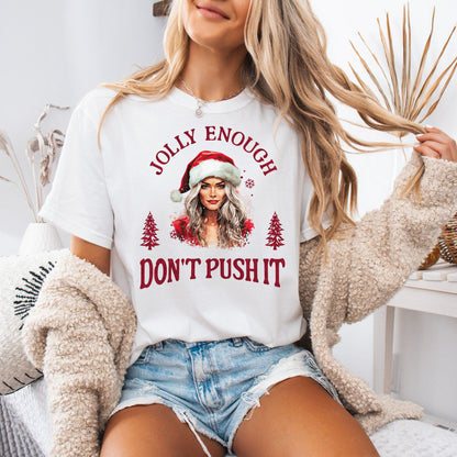 Jolly Enough (Relaxed Fit T-shirt)