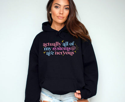 All of my systems are nervous | Unisex Hoodie - Self Love Saga  Self-love Apparel, Mental Health Matters