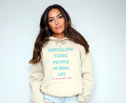 Unfollow Toxic People | Unisex Hoodie - Self Love Saga  Self-love Apparel, Mental Health Matters