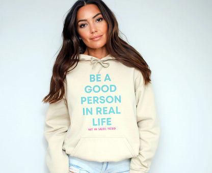 Good Person In Real Life   Unisex Hoodie - Self Love Saga  Self-love Apparel, Mental Health Matters