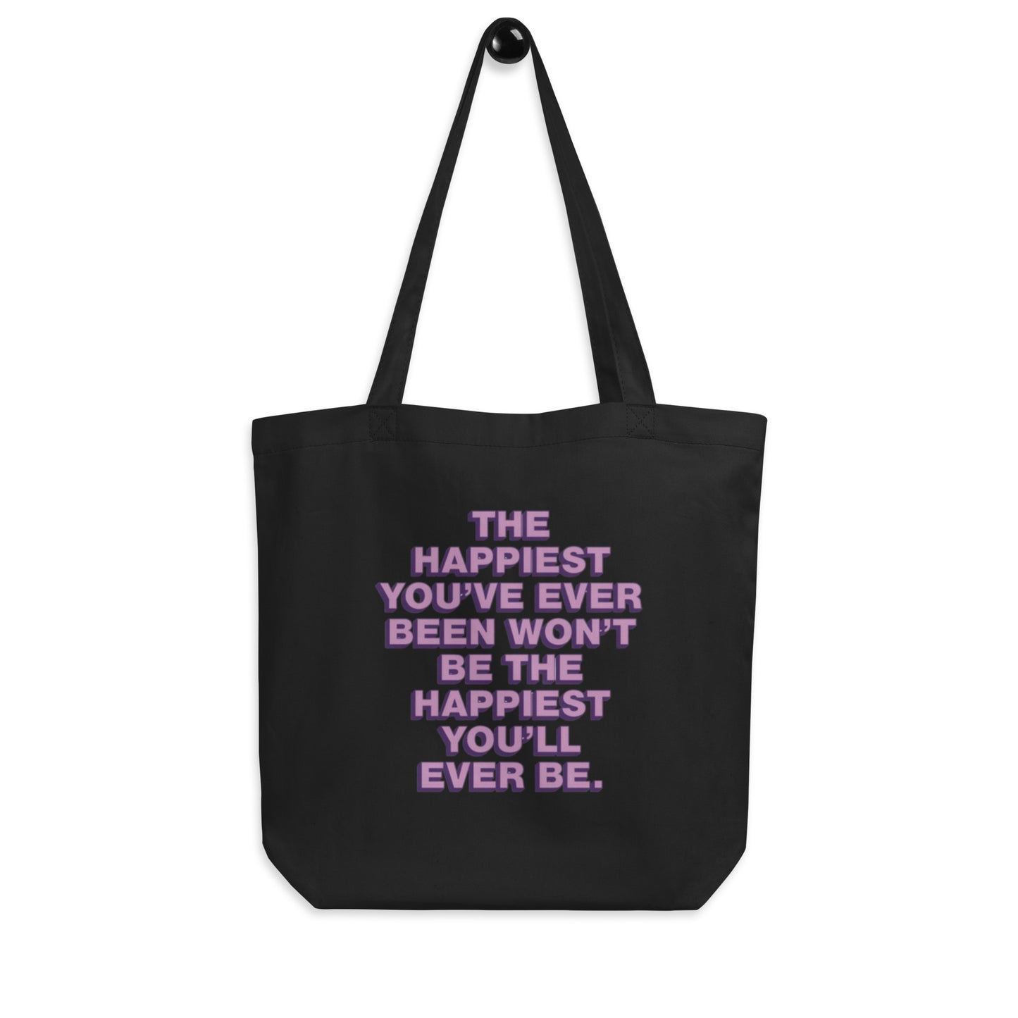 The happiest  | Eco Tote Bag - Self Love Saga  Self-love Apparel, Mental Health Matters