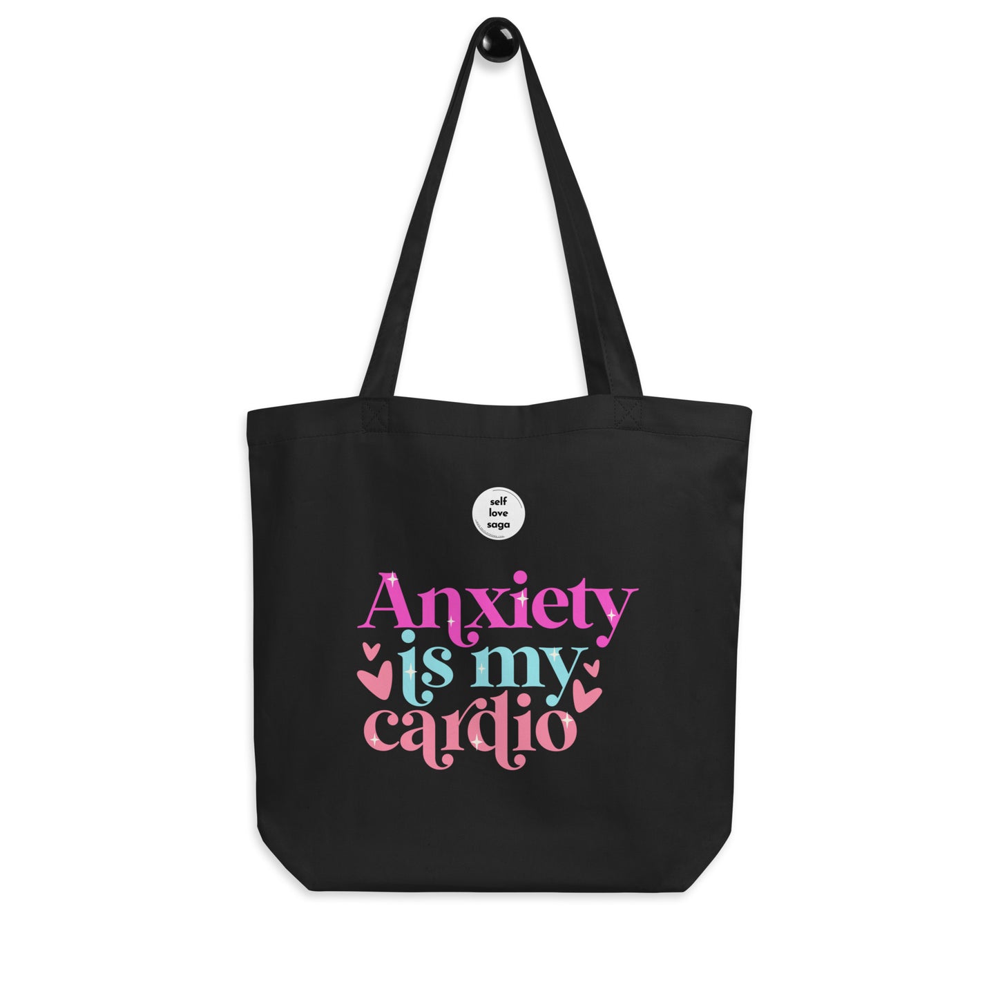 Anxiety Is My Cardio | Eco Tote Bag - Self Love Saga  Self-love Apparel, Mental Health Matters