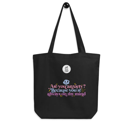 Anxiety On My Mind | Eco Tote Bag - Self Love Saga  Self-love Apparel, Mental Health Matters