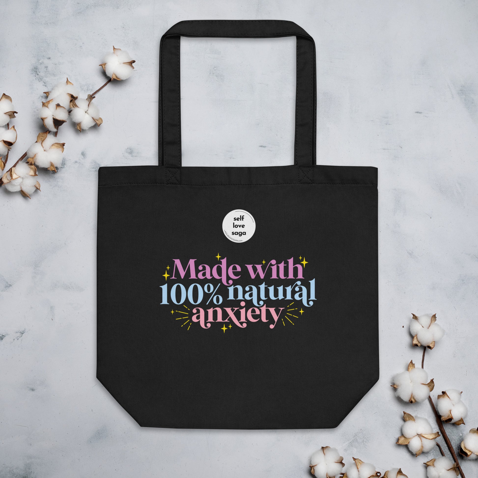 Made with 100% natural anxiety | Eco Tote Bag - Self Love Saga  Self-love Apparel, Mental Health Matters