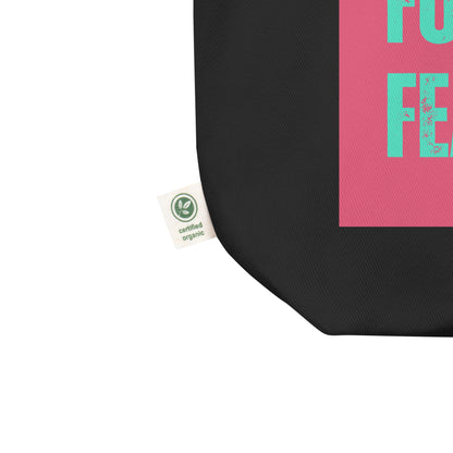 Stay Fucking Fearless | Eco Tote Bag - Self Love Saga  Self-love Apparel, Mental Health Matters