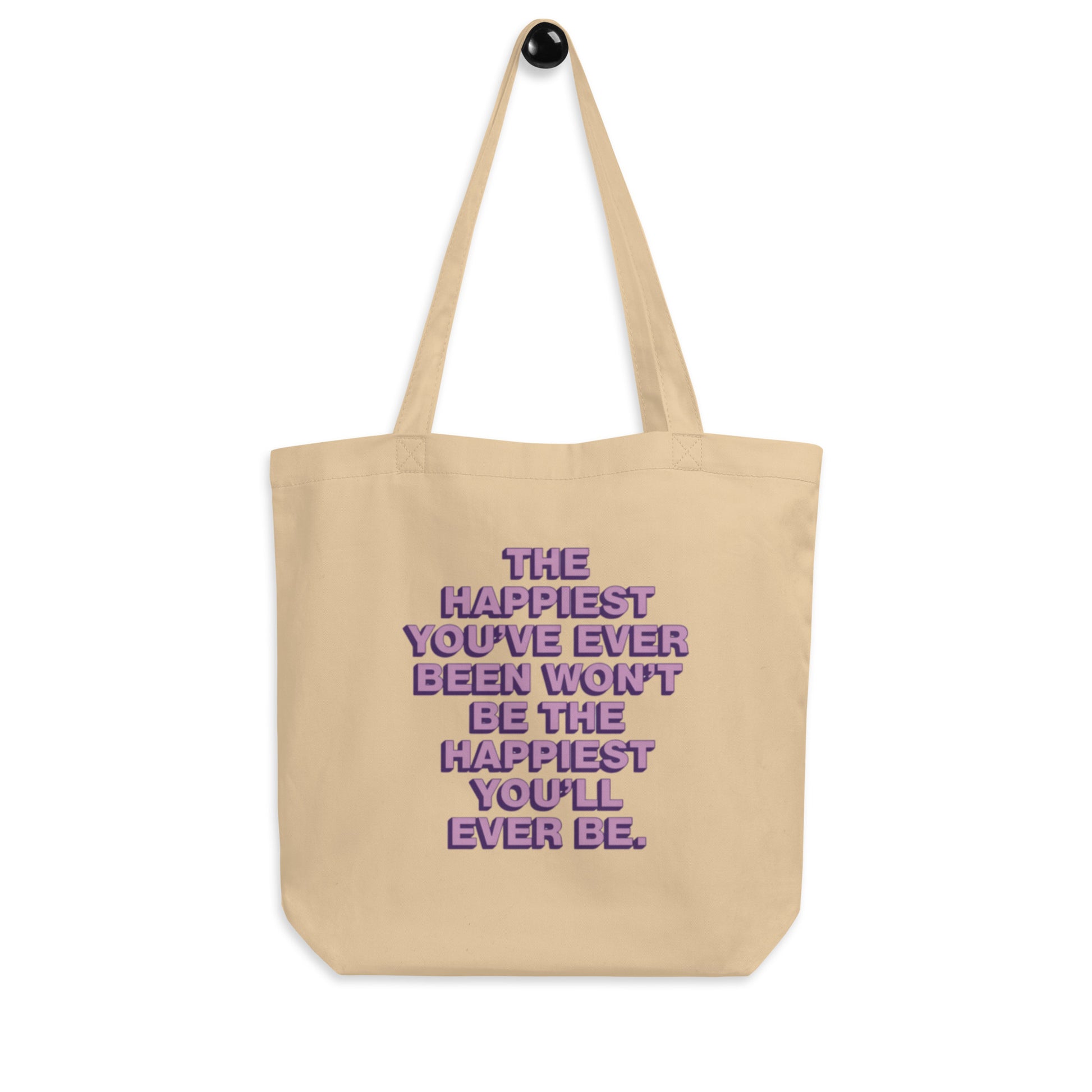 The happiest  | Eco Tote Bag - Self Love Saga  Self-love Apparel, Mental Health Matters