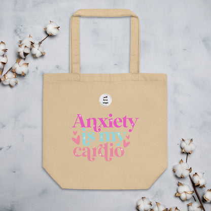 Anxiety Is My Cardio | Eco Tote Bag - Self Love Saga  Self-love Apparel, Mental Health Matters