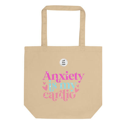 Anxiety Is My Cardio | Eco Tote Bag - Self Love Saga  Self-love Apparel, Mental Health Matters