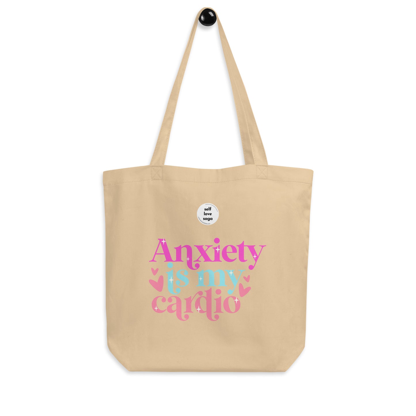 Anxiety Is My Cardio | Eco Tote Bag - Self Love Saga  Self-love Apparel, Mental Health Matters