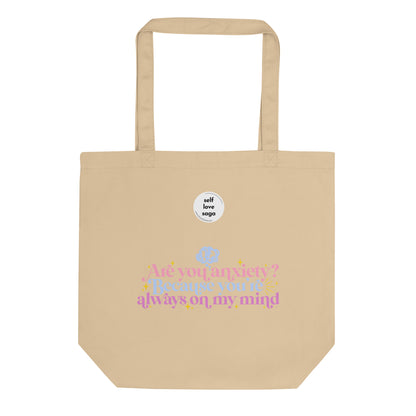 Anxiety On My Mind | Eco Tote Bag - Self Love Saga  Self-love Apparel, Mental Health Matters