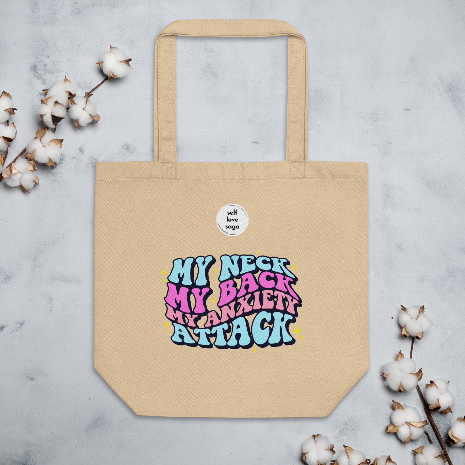 My neck my back my anxiety attack | Eco Tote Bag - Self Love Saga  Self-love Apparel, Mental Health Matters