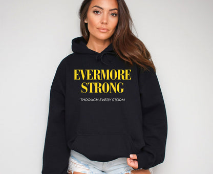 Evermore Strong | Hoodie - Self Love Saga  Self-love Apparel, Mental Health Matters