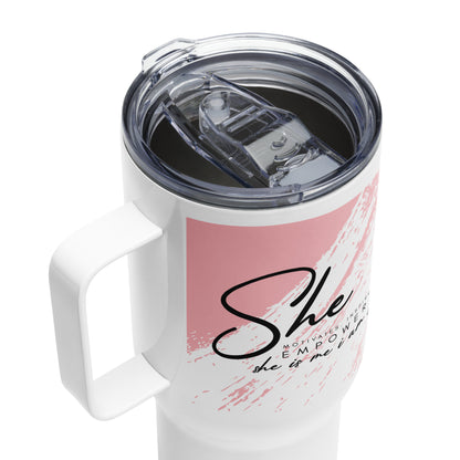 She Empowers | Travel mug - Self Love Saga  Self-love Apparel, Mental Health Matters