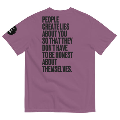 People Create Lies | Unisex garment-dyed heavyweight t-shirt - Self Love Saga  Self-love Apparel, Mental Health Matters