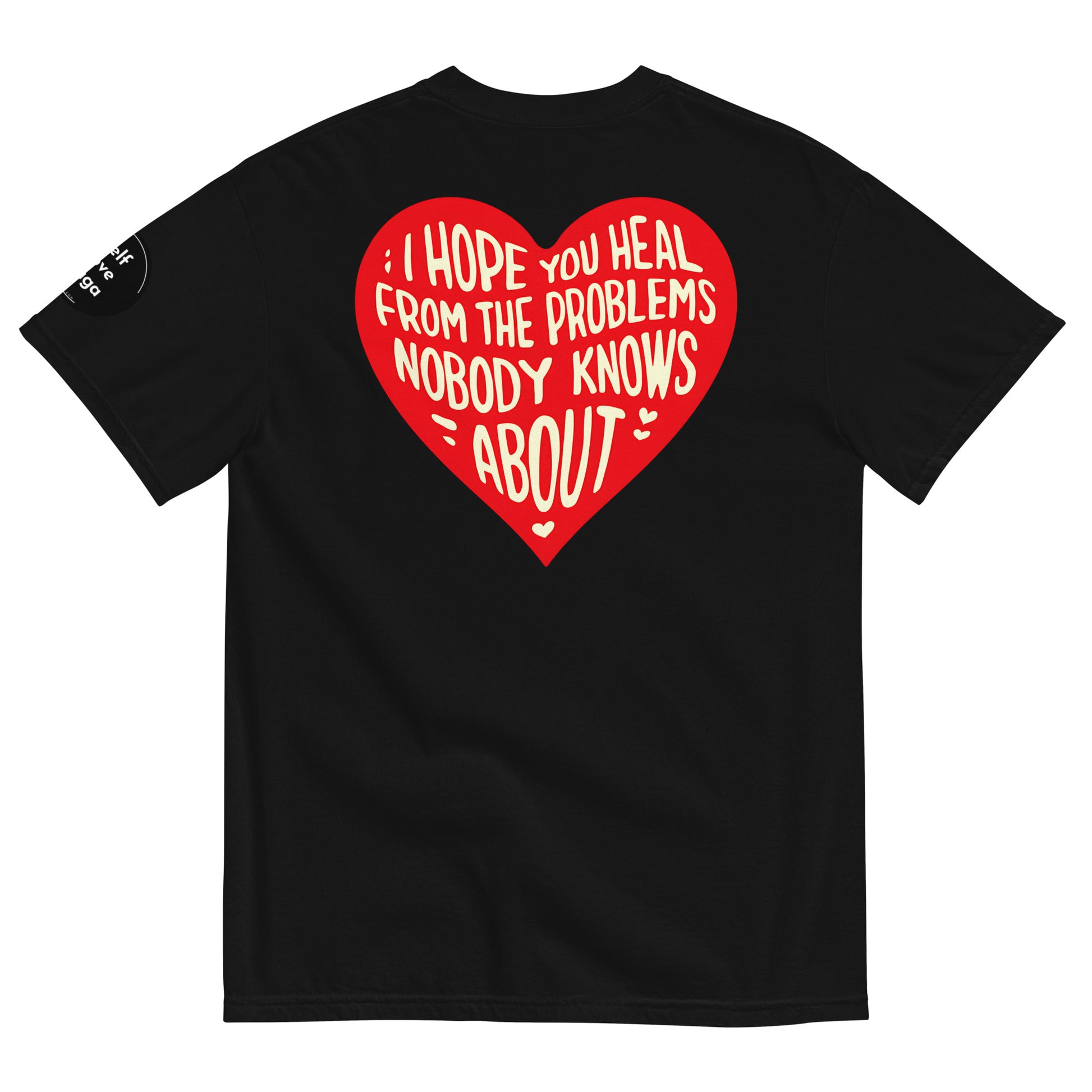 The Problems Nobody Knows (Relaxed Fit T-shirt) - Self Love Saga  Self-love Apparel, Mental Health Matters