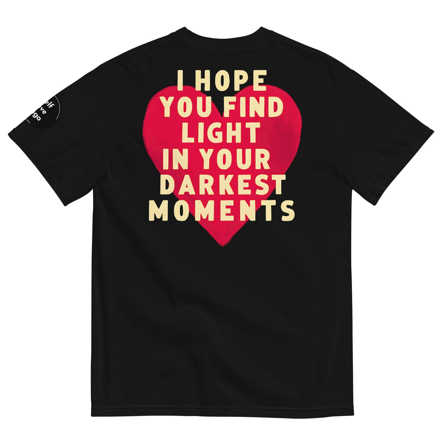 Light in Darkest Moments (Relaxed Fit t-shirt) - Self Love Saga  Self-love Apparel, Mental Health Matters