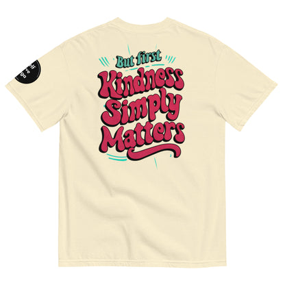 Kindness Matters | Unisex garment-dyed heavyweight t-shirt - Self Love Saga  Self-love Apparel, Mental Health Matters