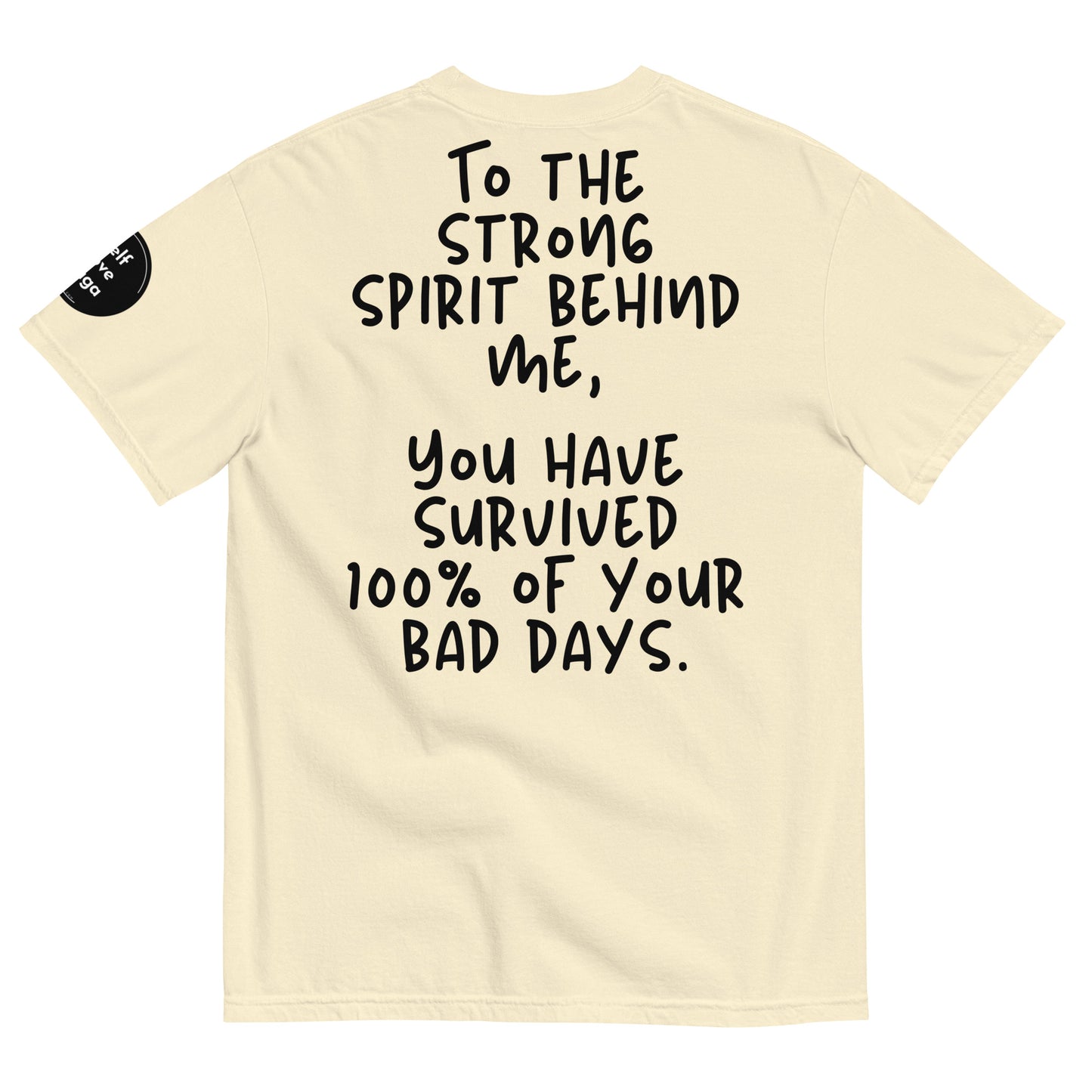 Surviving 100% Bad Days (Relaxed Fit T-shirt) - Self Love Saga  Self-love Apparel, Mental Health Matters