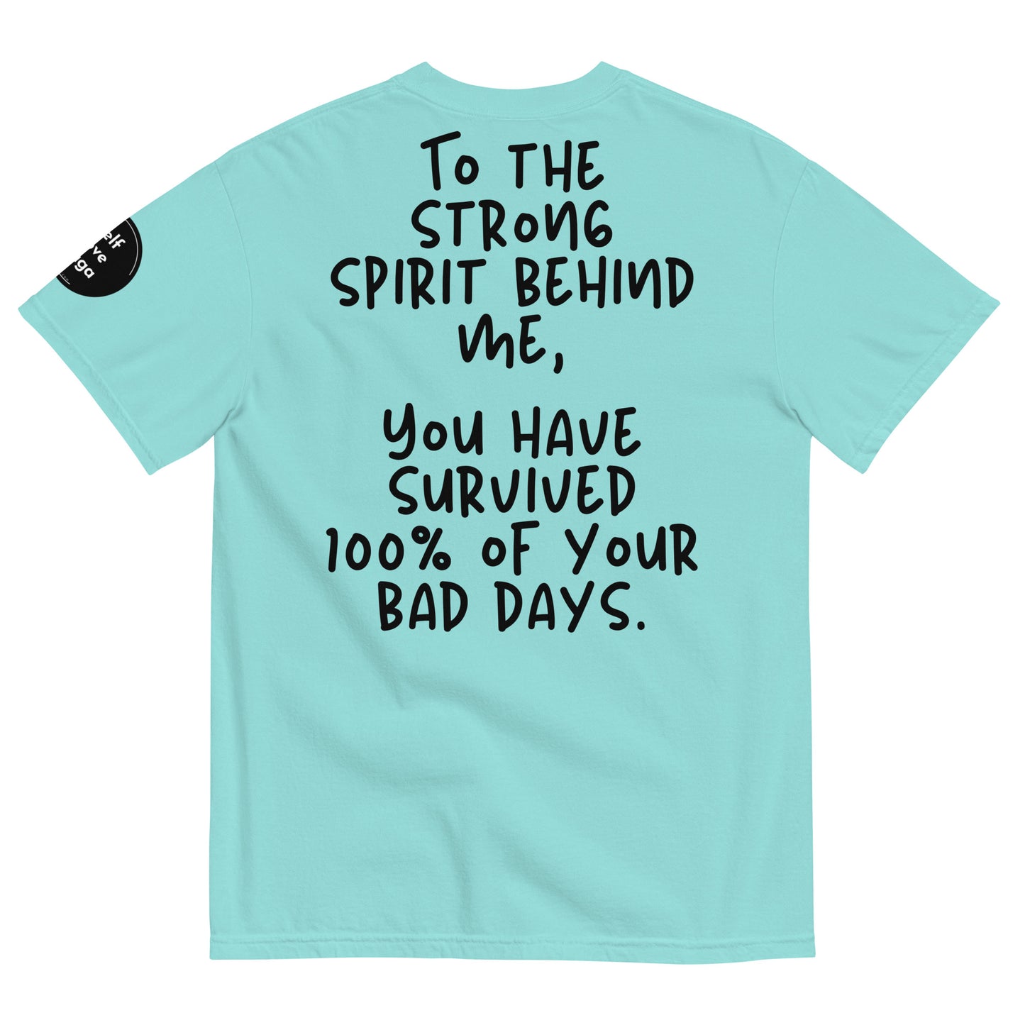 Surviving 100% Bad Days (Relaxed Fit T-shirt) - Self Love Saga  Self-love Apparel, Mental Health Matters