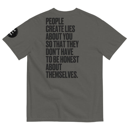 People Create Lies | Unisex garment-dyed heavyweight t-shirt - Self Love Saga  Self-love Apparel, Mental Health Matters