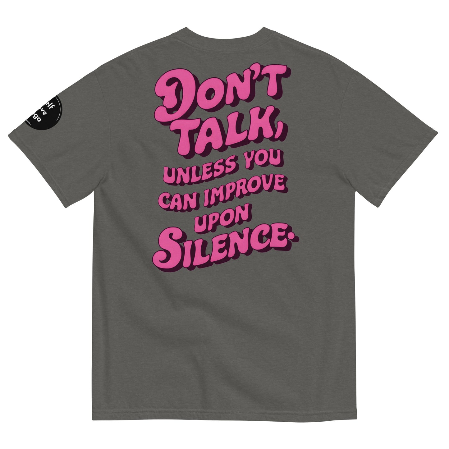 Improve Upon Silence (Relaxed Fit T-Shirt) - Self Love Saga  Self-love Apparel, Mental Health Matters