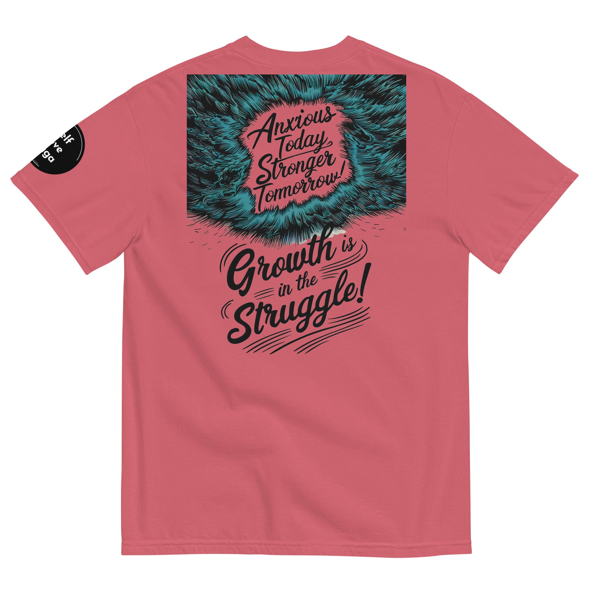 Growth Is in the Struggle | Unisex garment-dyed heavyweight t-shirt - Self Love Saga  Self-love Apparel, Mental Health Matters