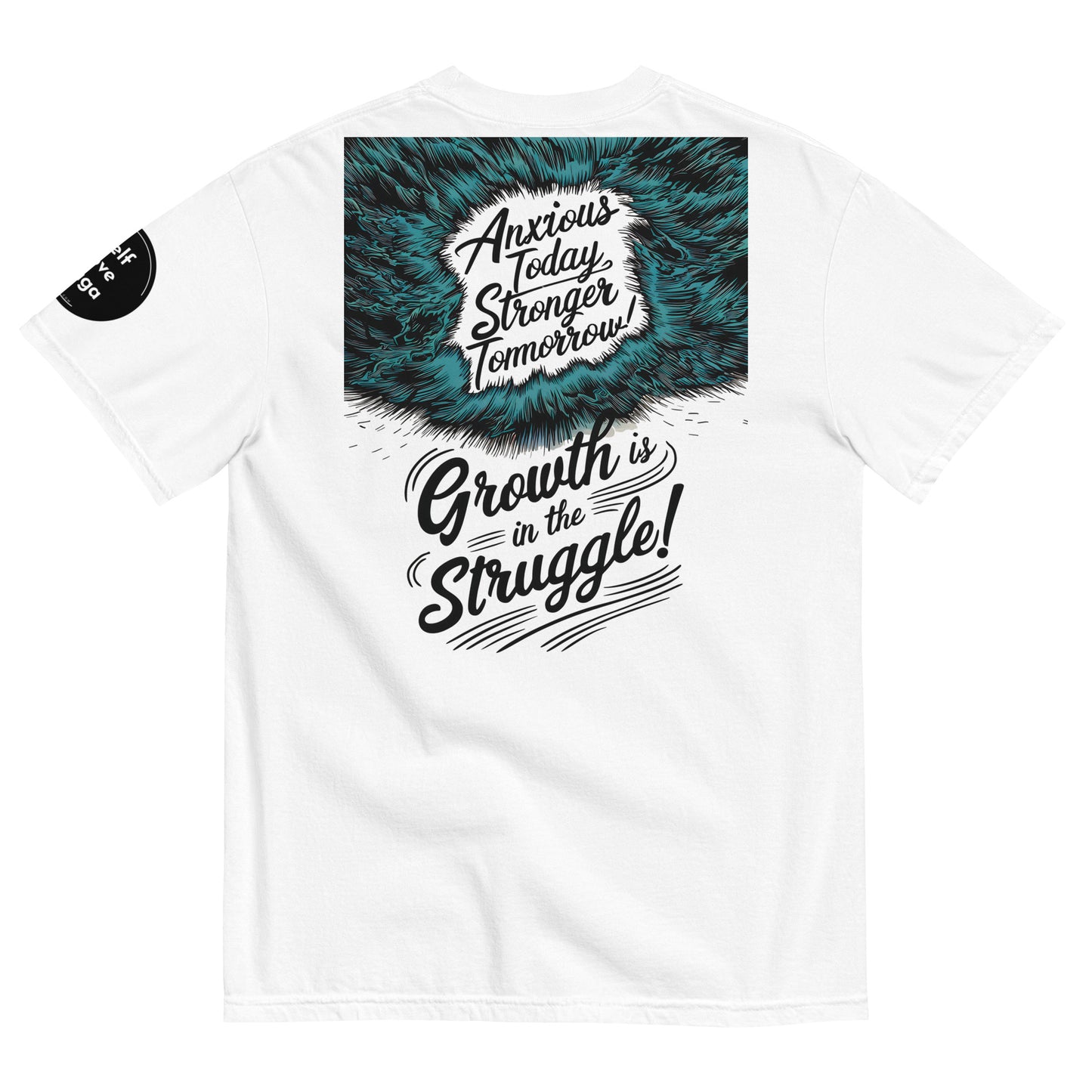 Growth Is in the Struggle | Unisex garment-dyed heavyweight t-shirt - Self Love Saga  Self-love Apparel, Mental Health Matters