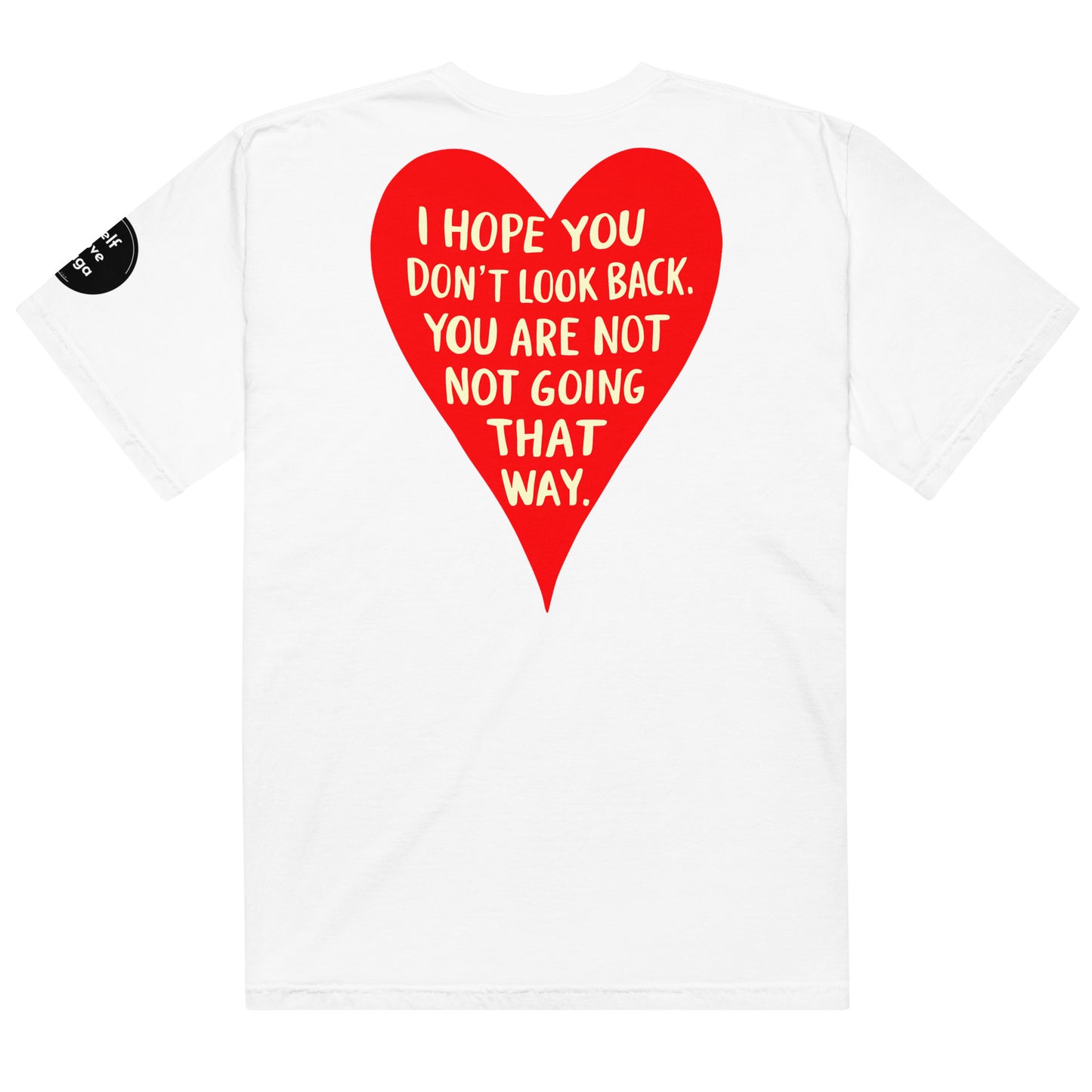 Don’t Look Back (Relaxed Fit T-shirt) - Self Love Saga  Self-love Apparel, Mental Health Matters