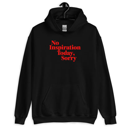 No Inspiration Today (Hoodie - Self Love Saga  Self-love Apparel, Mental Health Matters