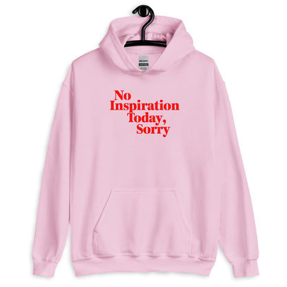 No Inspiration Today (Hoodie - Self Love Saga  Self-love Apparel, Mental Health Matters