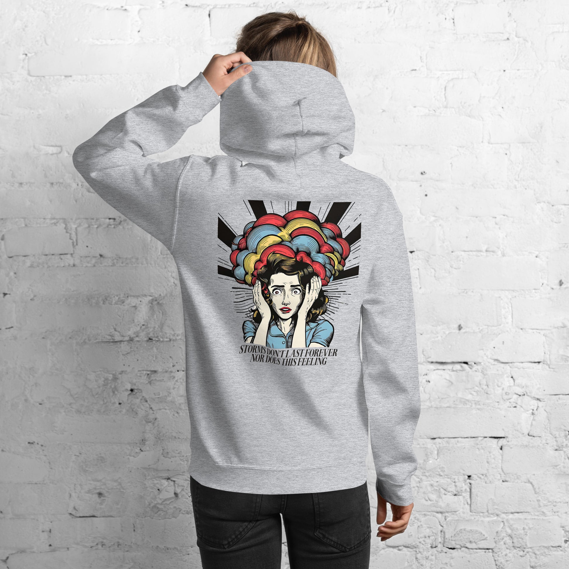 Storms Don't Last Forever | Unisex Hoodie - Self Love Saga  Self-love Apparel, Mental Health Matters