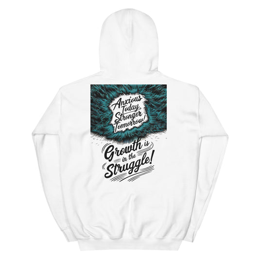 Growth Is in the Struggle | Unisex Hoodie - Self Love Saga  Self-love Apparel, Mental Health Matters