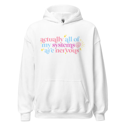 All of my systems are nervous | Unisex Hoodie - Self Love Saga  Self-love Apparel, Mental Health Matters