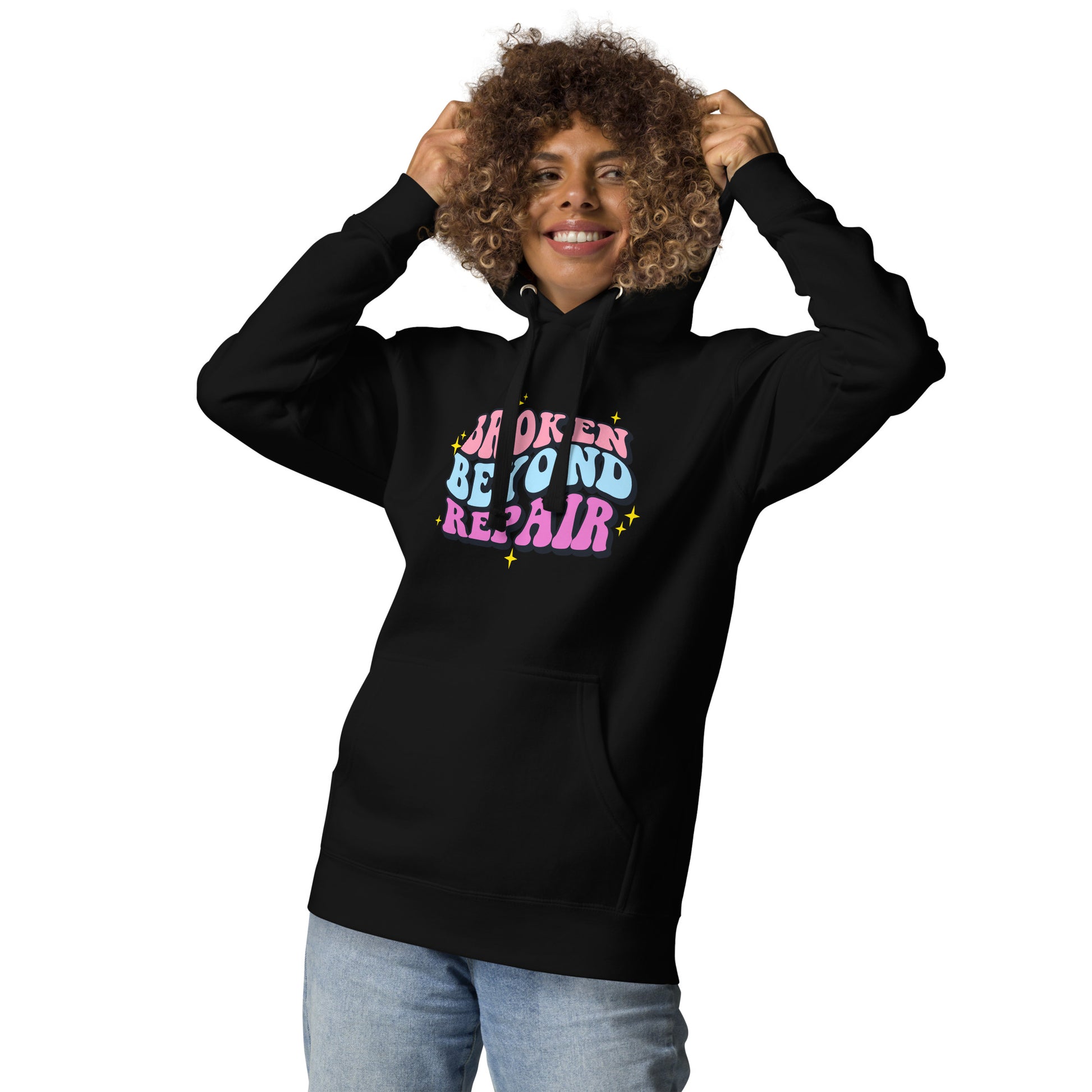 Broken Beyond Repair | Hoodie - Self Love Saga  Self-love Apparel, Mental Health Matters