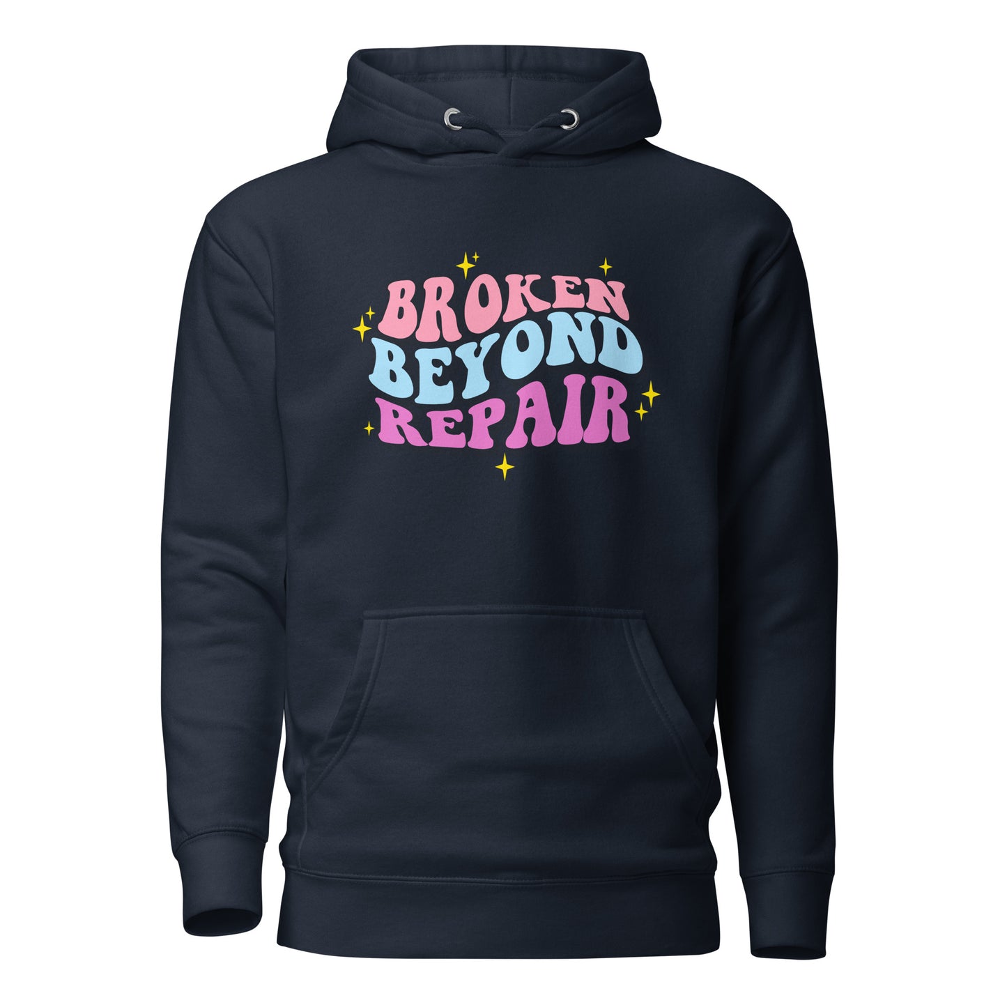 Broken Beyond Repair | Hoodie - Self Love Saga  Self-love Apparel, Mental Health Matters