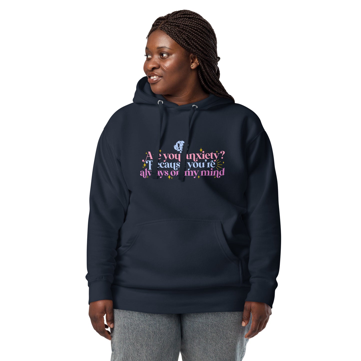 Anxiety is that you | Hoodie - Self Love Saga  Self-love Apparel, Mental Health Matters