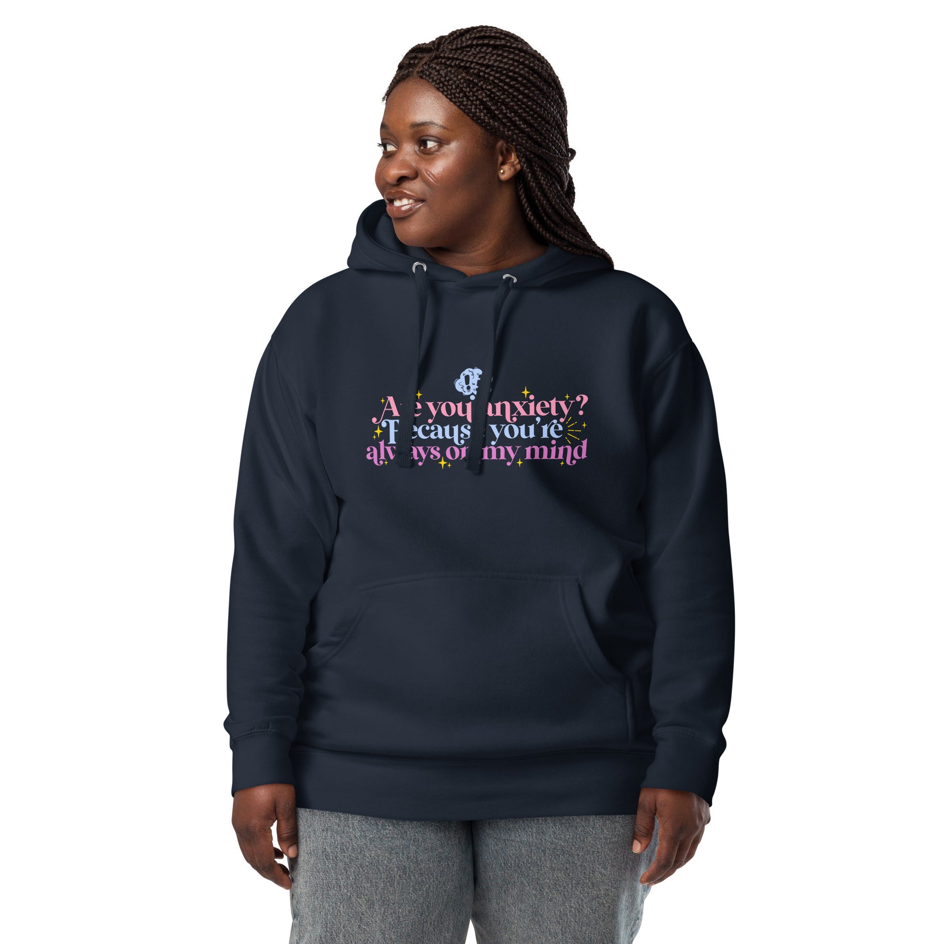 Anxiety is that you | Hoodie - Self Love Saga  Self-love Apparel, Mental Health Matters