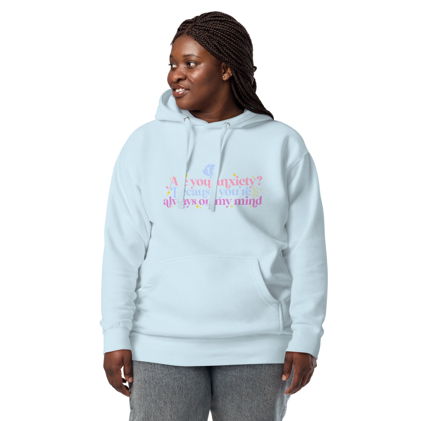 Anxiety is that you | Hoodie - Self Love Saga  Self-love Apparel, Mental Health Matters