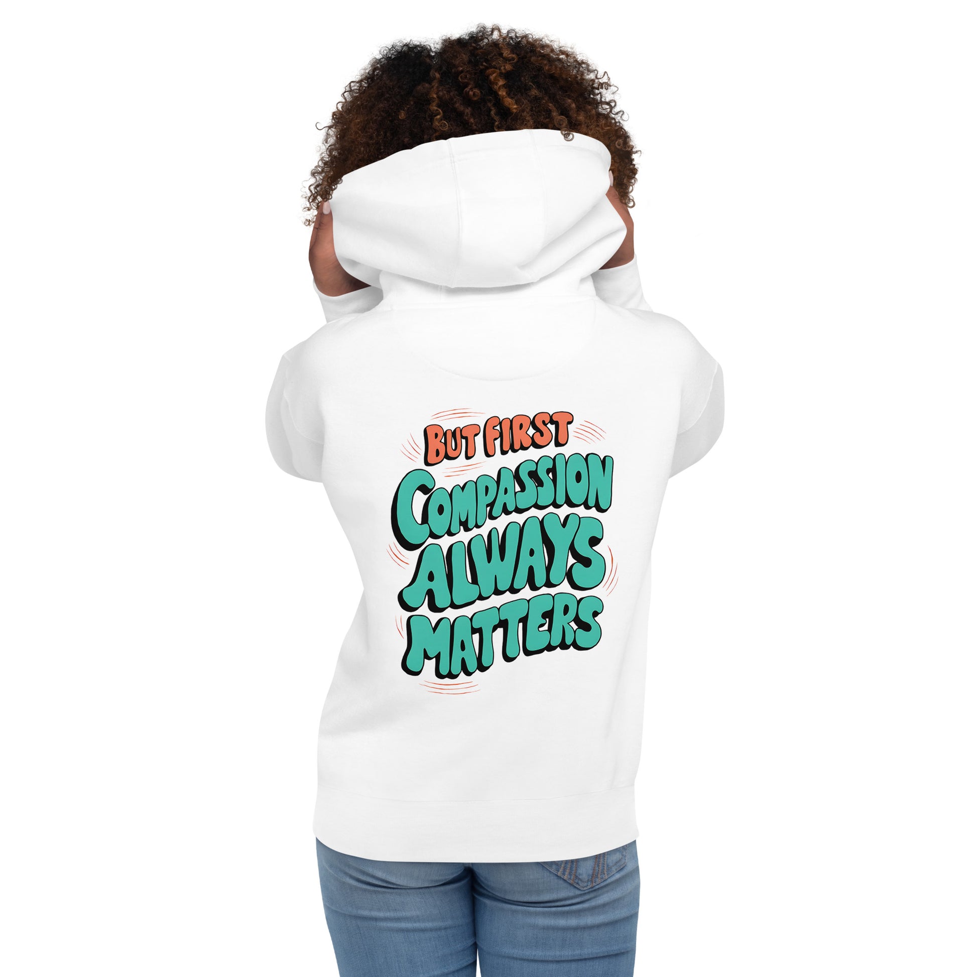 Compassion Matters | Unisex Hoodie - Self Love Saga  Self-love Apparel, Mental Health Matters