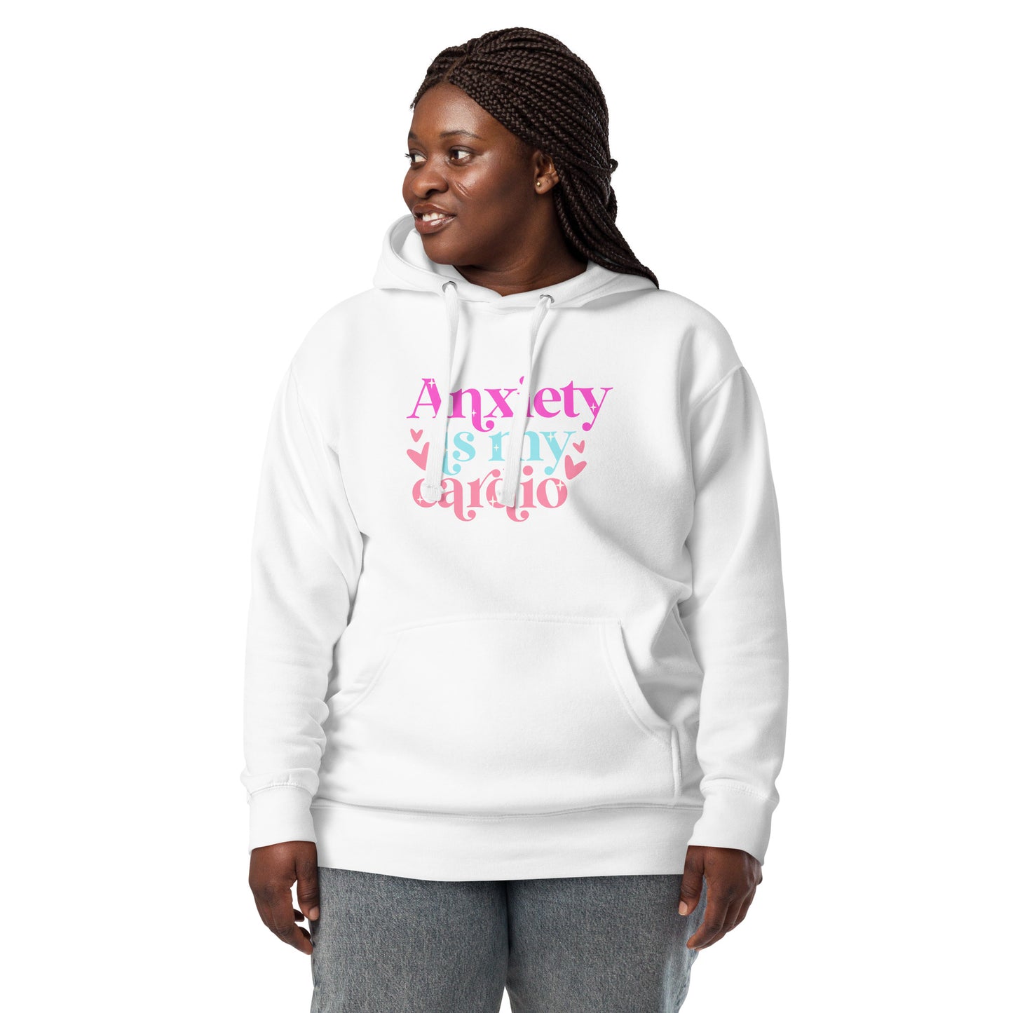 Anxiety Is My Cardio | Hoodie - Self Love Saga  Self-love Apparel, Mental Health Matters