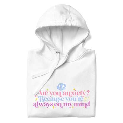 Anxiety is that you | Hoodie - Self Love Saga  Self-love Apparel, Mental Health Matters